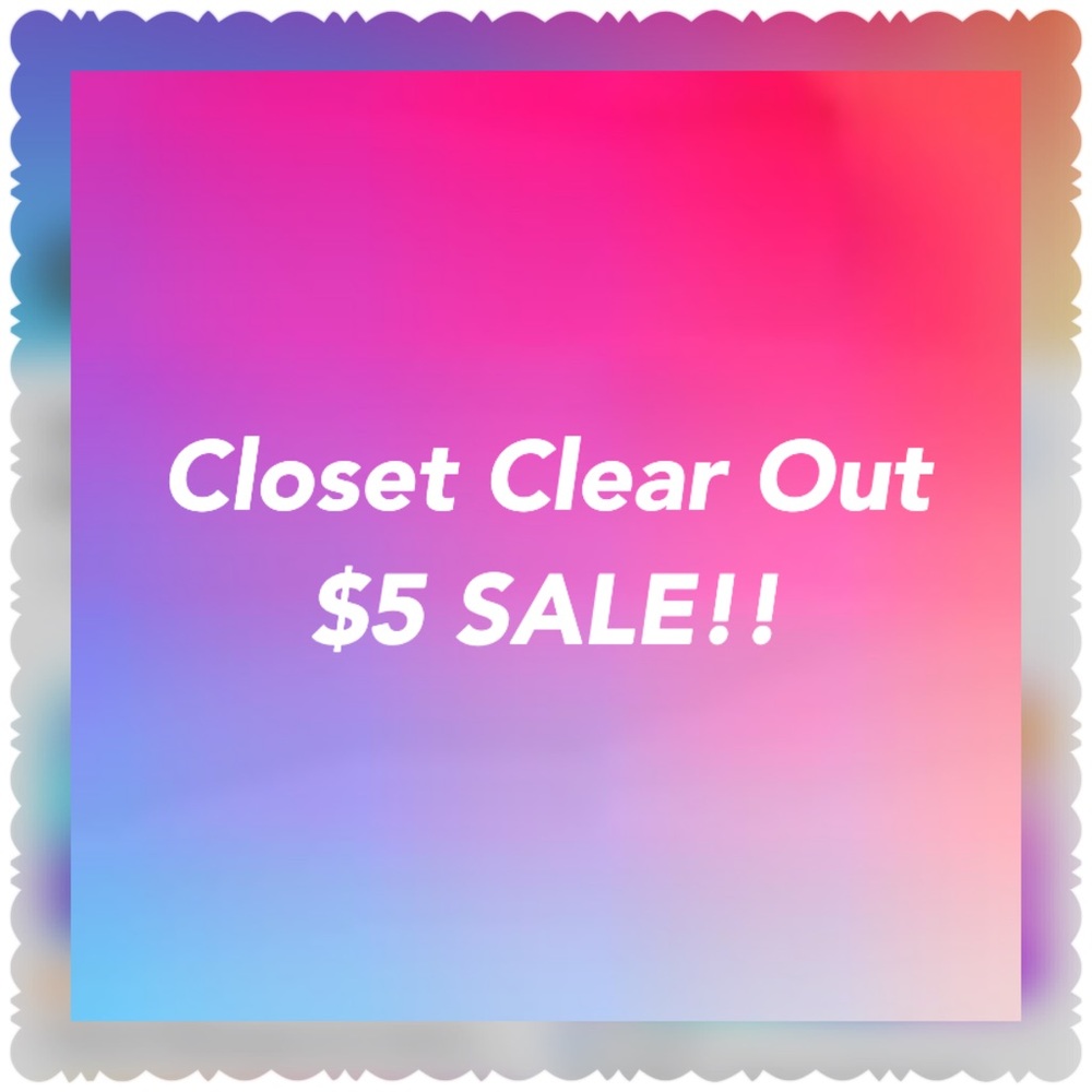 Everything’s gotta go! 3($5) items for $10. Bundle to save and message me.